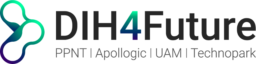 DIH4Future: PPNT | Apollogic | UAM | Technopark