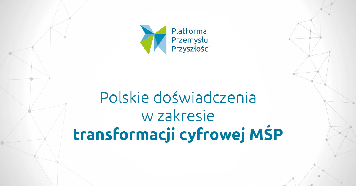 Polskie doświadczenia w zakresie transformacji cyfrowej MŚP