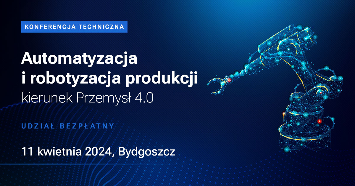 Przemysł 4.0: era automatyzacji i robotyzacji produkcji – Bydgoszcz