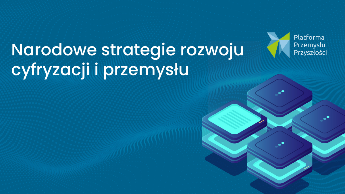 Narodowe strategie rozwoju cyfryzacji i przemysłu